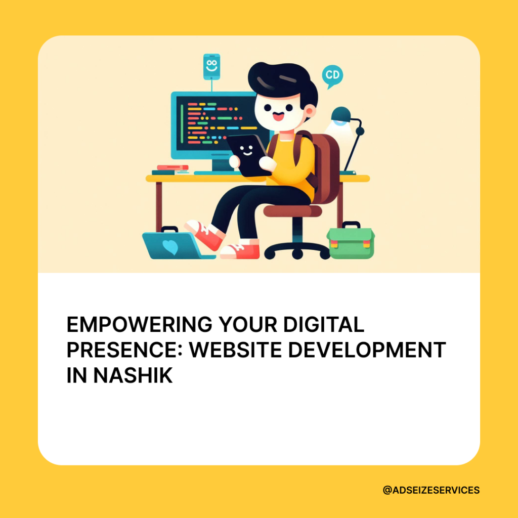 Empowering Your Digital Presence: Website Development Nashik